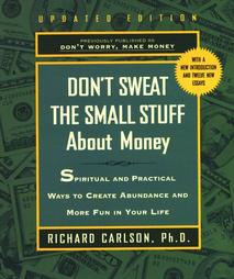 Don't Sweat the Small Stuff about Money